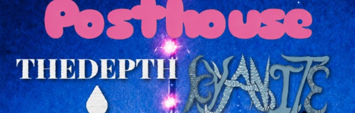 Posthouse / The Depth / Kyanite