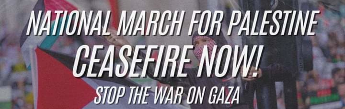 Tickets to National March for Palestine  Ceasefire Now London