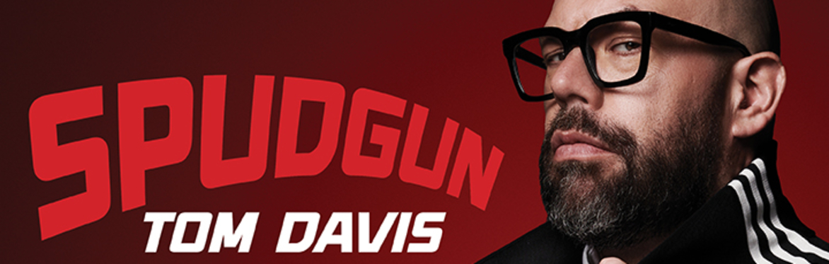 TOM DAVIS - Spudgun