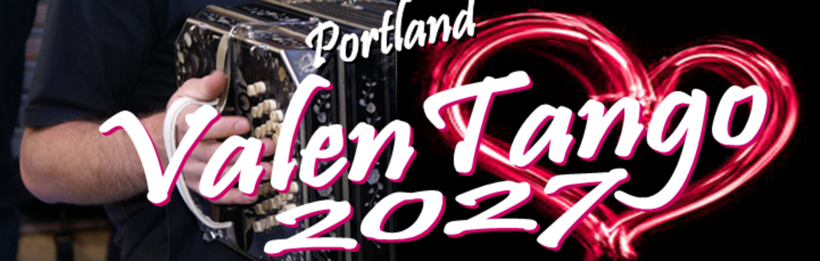 Portland ValenTango 2027