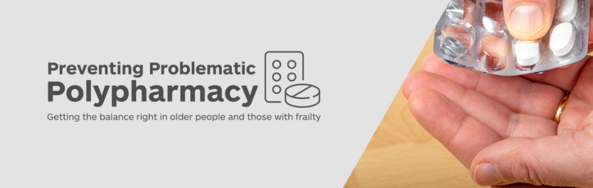 Preventing Problematic Polypharmacy: Getting the balance right in older people and those with frailty