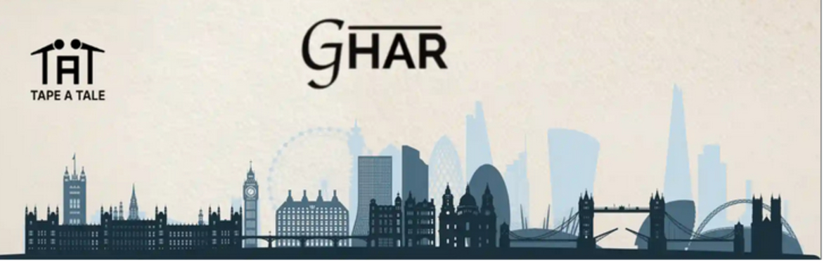 Ghar - Tape A Tale
