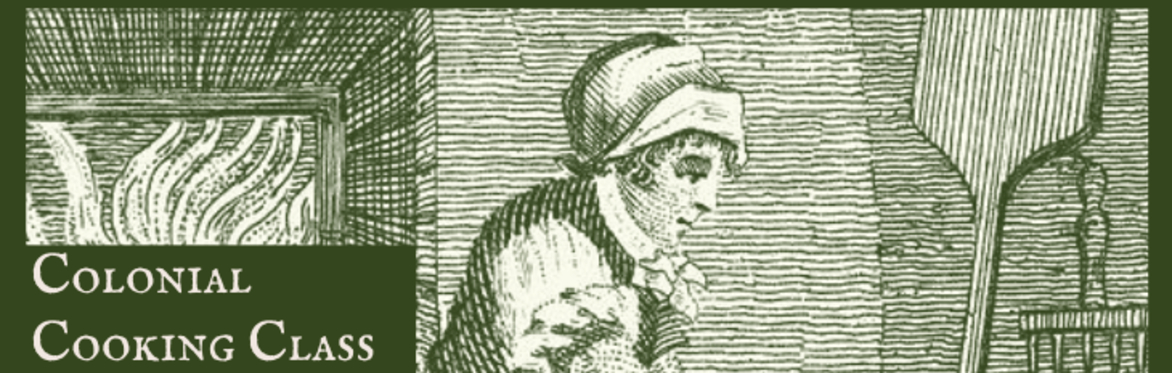 Colonial Cooking Class