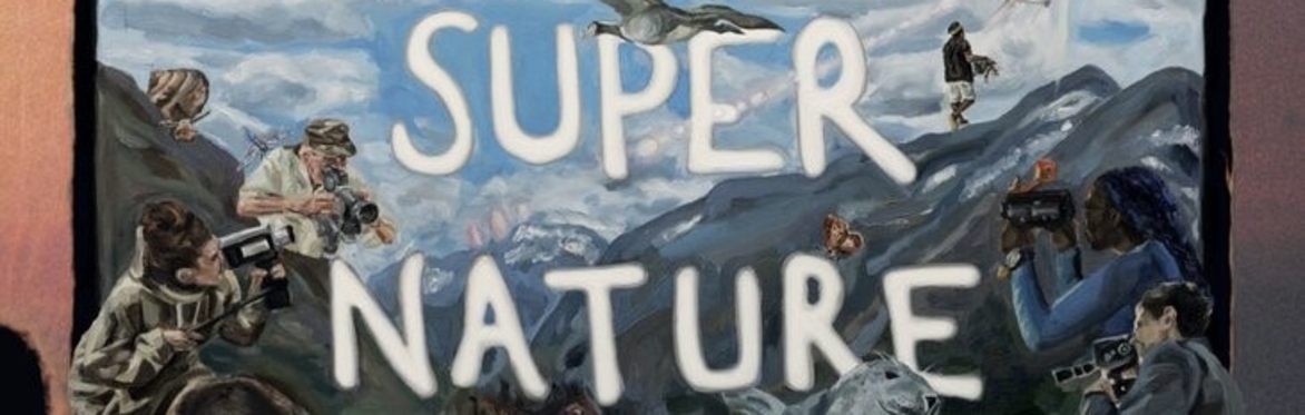 FILM: Super Nature