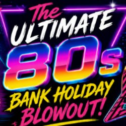 Music of the 80s! Bank Holiday Fun Social.