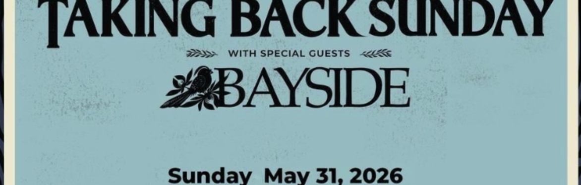 Taking Back Sunday with Special Guest Bayside