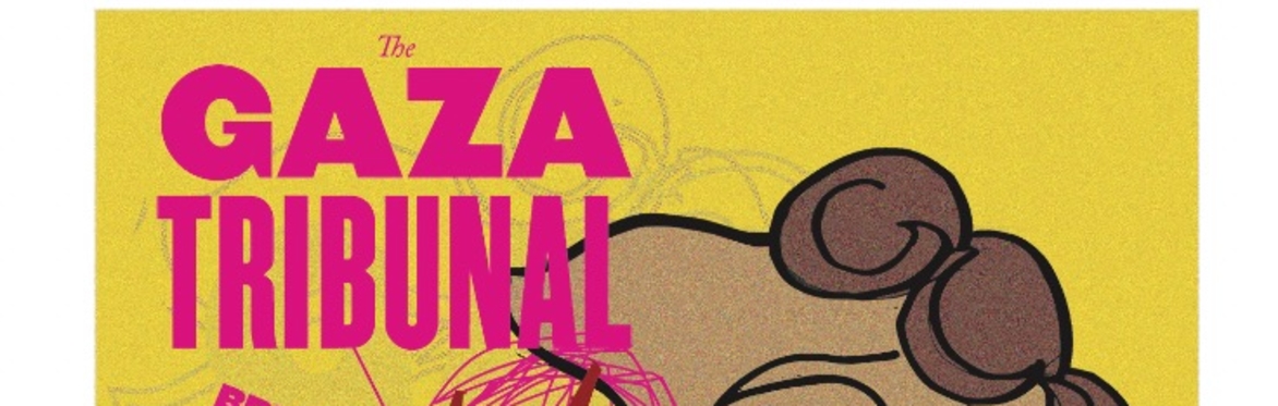 Online Tickets - The Gaza Tribunal: Britain’s Complicity in Genocide
