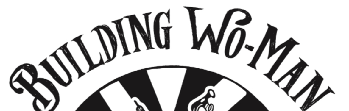 Building Wo-Man 2024