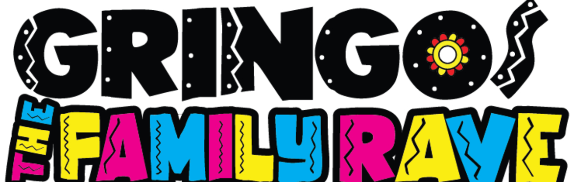 Gringos Bingo: The Family Rave