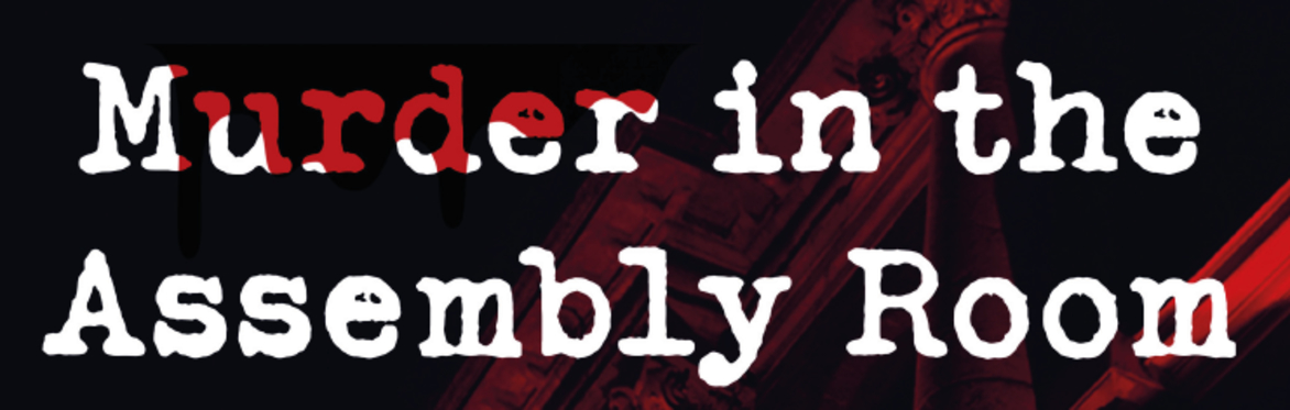 Murder in the Assembly Room