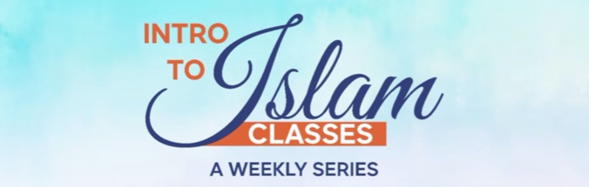 Intro to Islam:  A Weekly Series with Imam Dawood Yasin