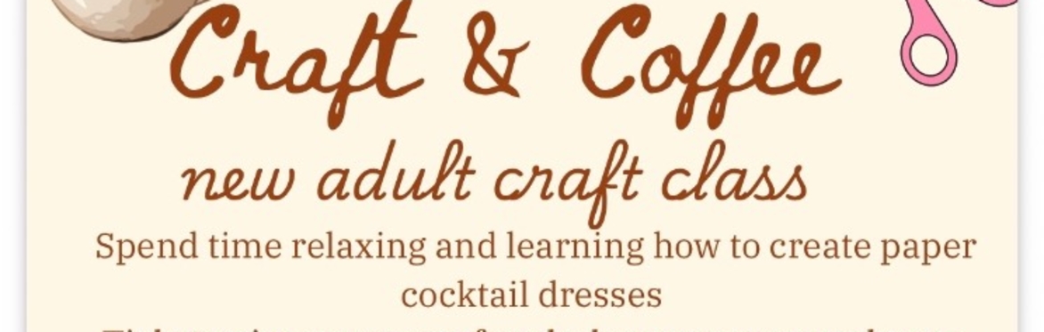 Adult Craft - Craft & Coffee