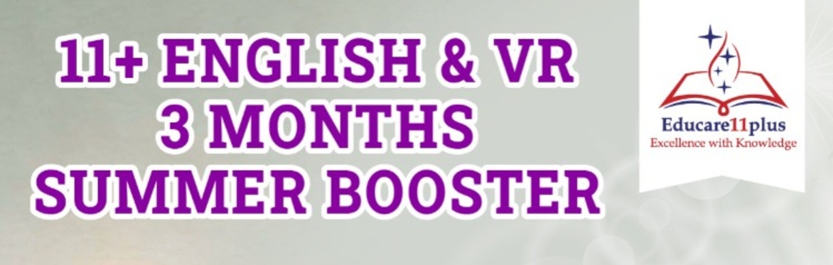 3 MONTHS - COMPREHENSION - VOCABULARY - VERBAL REASONING ONLINE SUMMER BOOSTER (FEES £200)