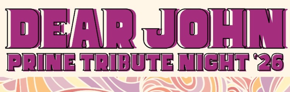 Dear John Prine Tribute Night '26 with Kate Greenland, KJ Thomas, Haley Wolk, Chris Landry, Colleen Jones & more