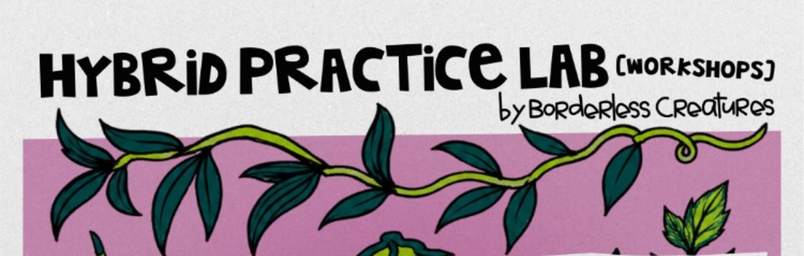 Hybrid Practice Lab (Workshops)