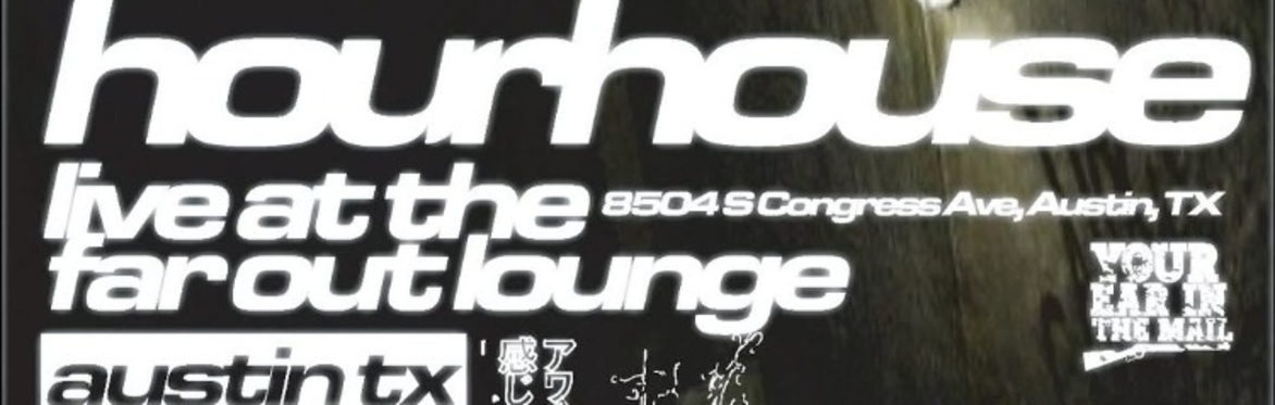 HourHouse w/ DGMA, Begotten, Exempt, Directress, GRIMEWAVE at The Far Out Lounge