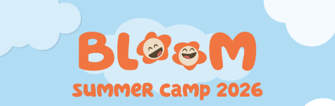 Session 1 - Bloom Summer Camp 2026