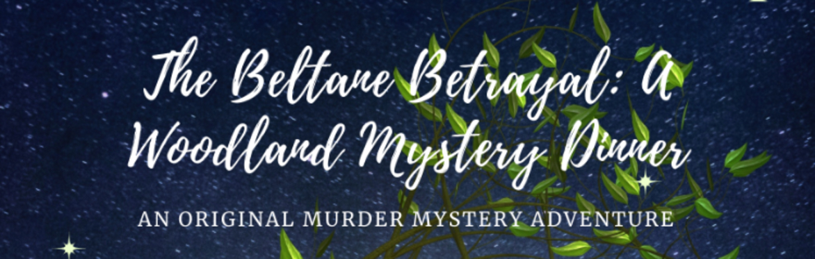 The Beltane Betrayal: A Woodland Mystery