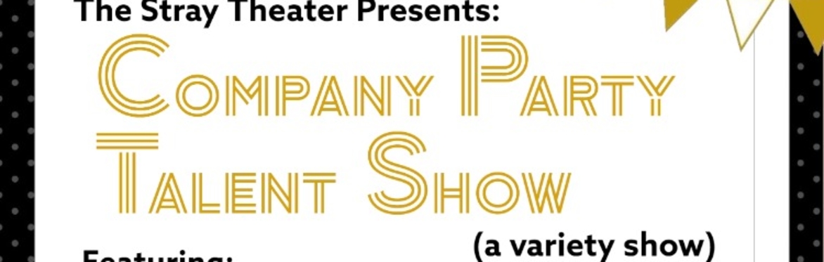 Company Party Talent Show (a variety show)