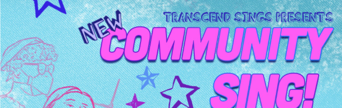 TRANScend Community Sing
