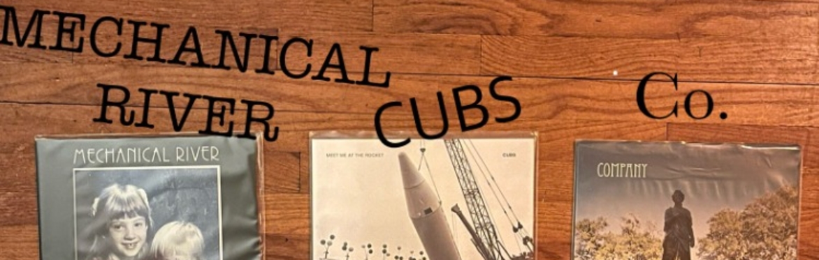 Mechanical River + Cubs + Co.