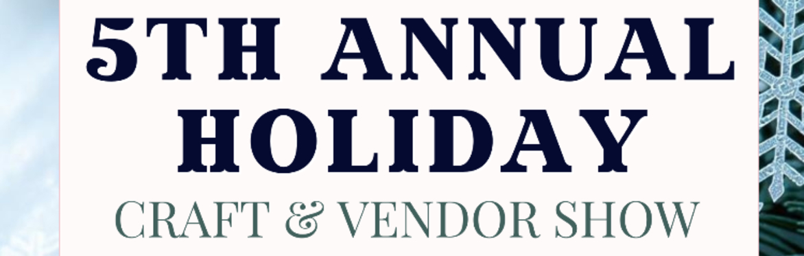 Holiday Craft & Vendor Show 2026
