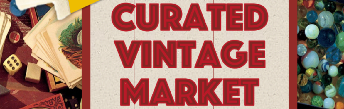 10th Curated Vintage Market