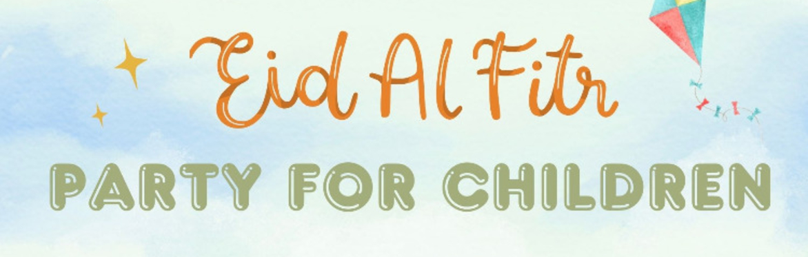 MANAL Eid-al-Fitr Party For Kids
