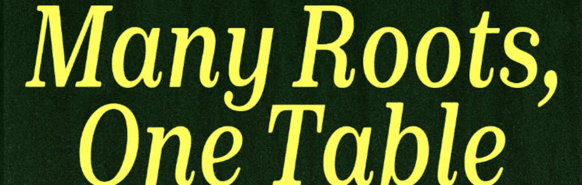 Food Justice Collaborative Presents: Many Roots, One Table Open House