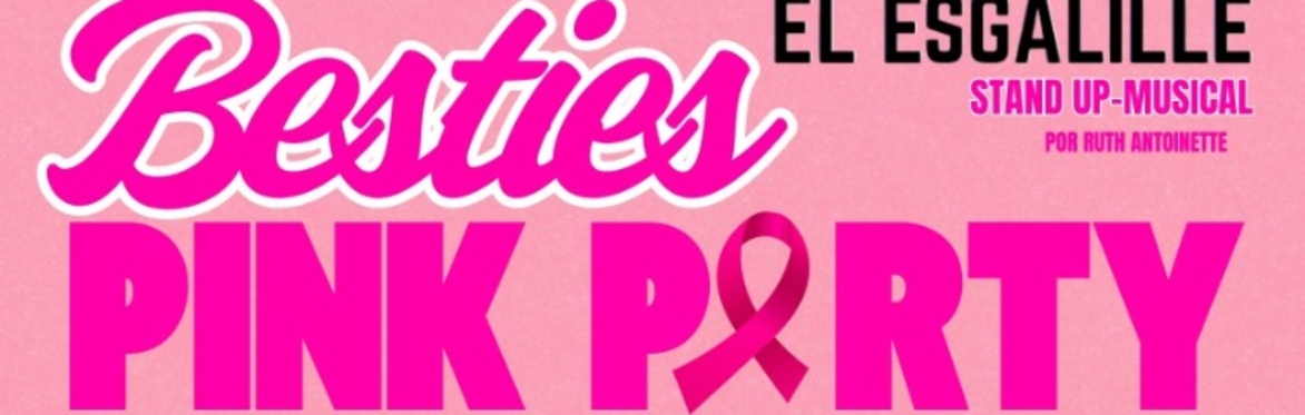 El Esgalille: Besties Pink Party