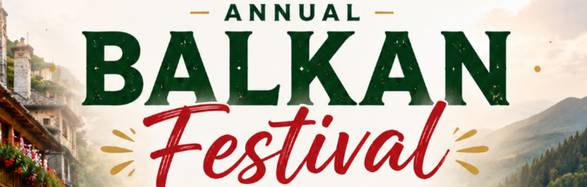 Annual Balkan Festival