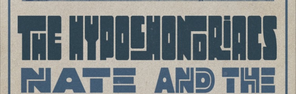 The Hypochondriacs // Nate and the Busy Boys Live at Xeroz Bar/Arcade