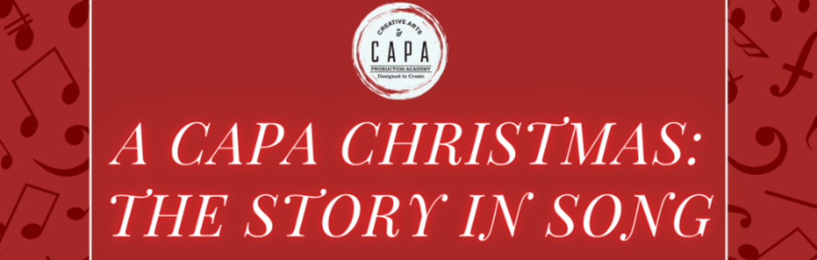 A CAPA Christmas: The Story in Song