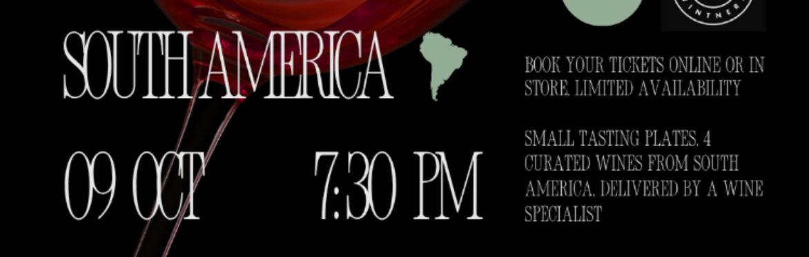 South American Wine Tasting (Oct)