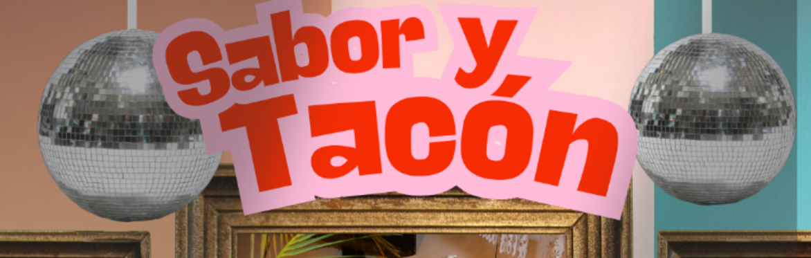 Sabor y Tacón; June Drag Show