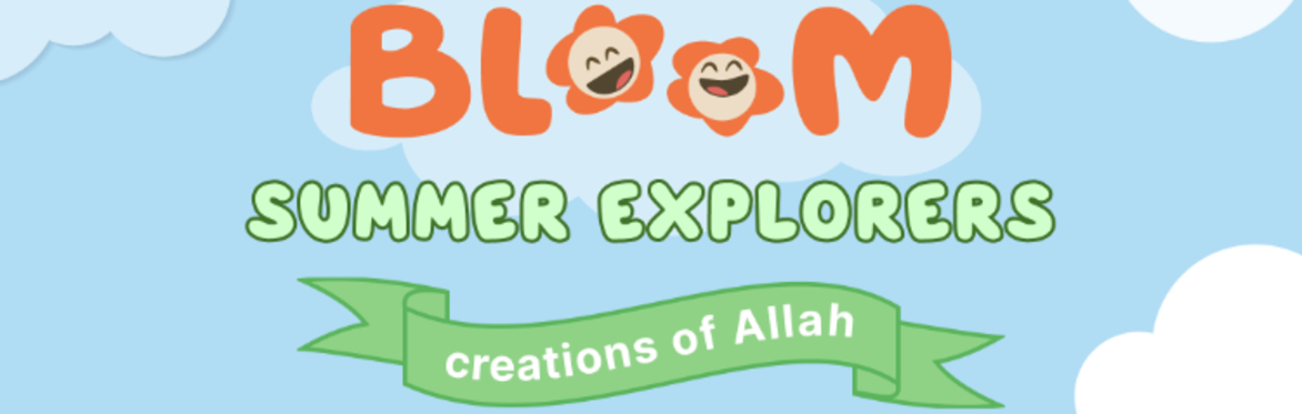 Week 1 - Bloom Summer Explorers 2026