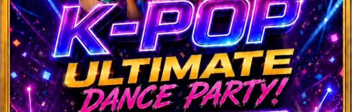 The ULTIMATE K-POP ALL-AGES DANCE PARTY (DANCE PARTY 2)