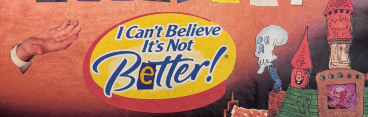 Four Women Presents: I Can’t Believe It’s Not Better!