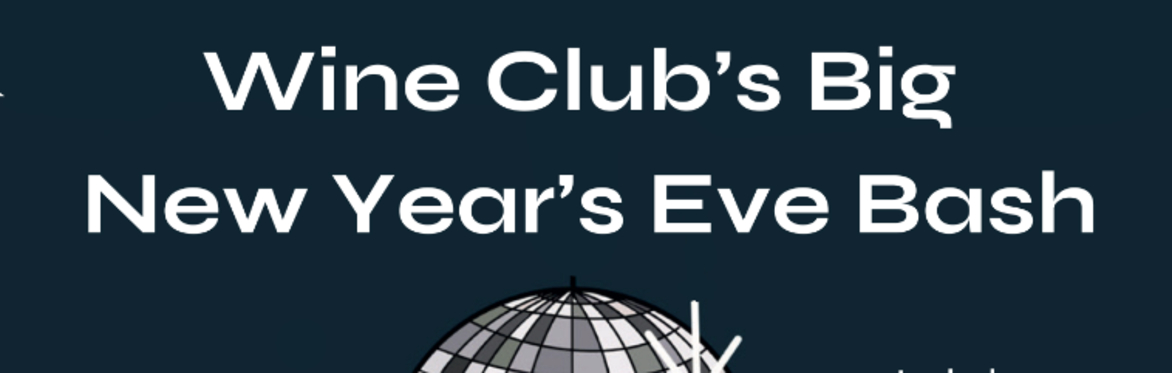 🎉 Wine Club's Big New Year's Eve Bash 🥳