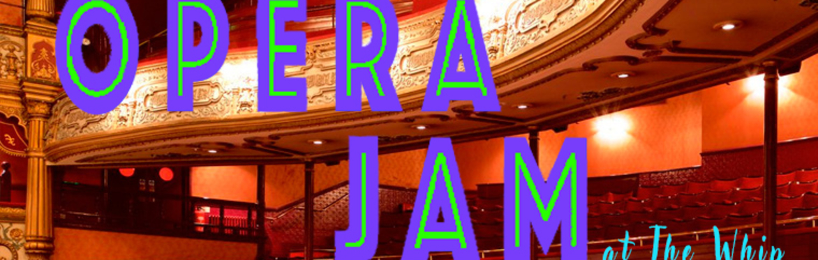 OPERA JAM JUNE 12 7PM