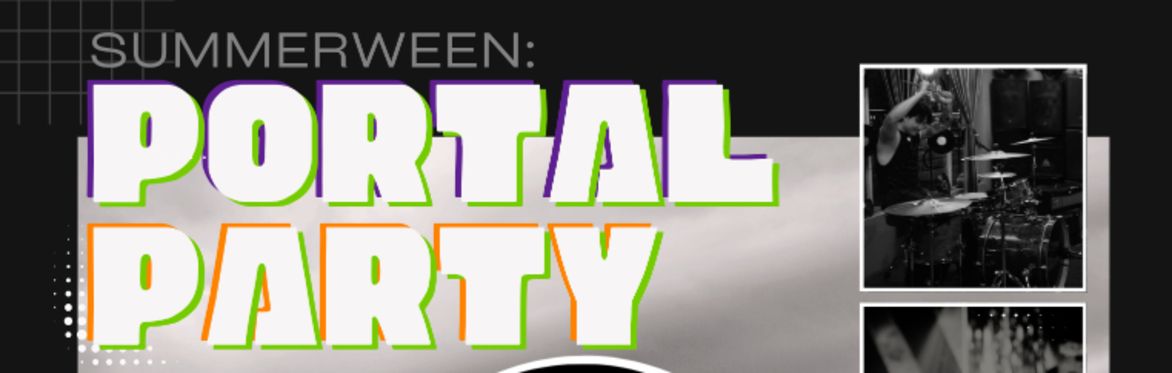 Summerween: Portal Party (feat. Safe in the Dark, Andromica, and Right Behind You)