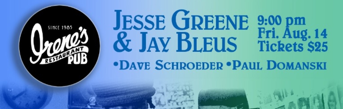 Greene & Bleus - Jesse Greene and Jay Bleus