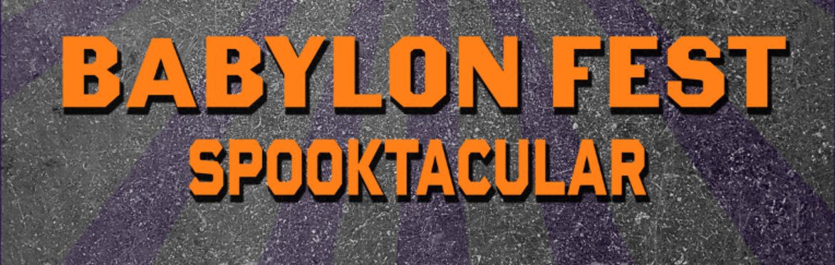 Babylon Fest Spooktacular