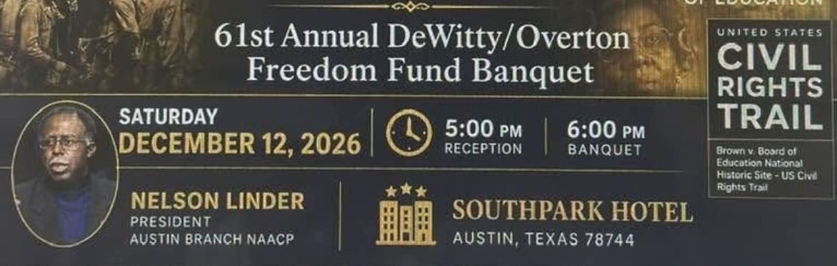 Austin NAACP 61st Annual DeWitty/Overton Freedom Fund Banquet
