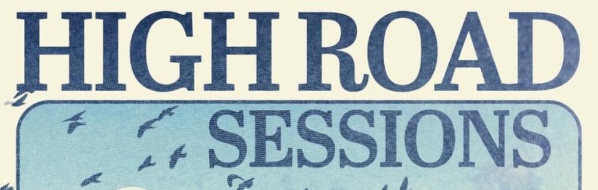 High Road Sessions