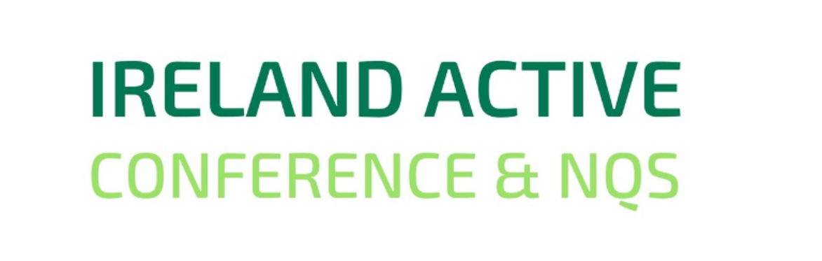 Ireland Active Annual Conference & NQS Awards