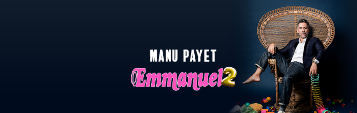Manu Payet - Emmanuel 2