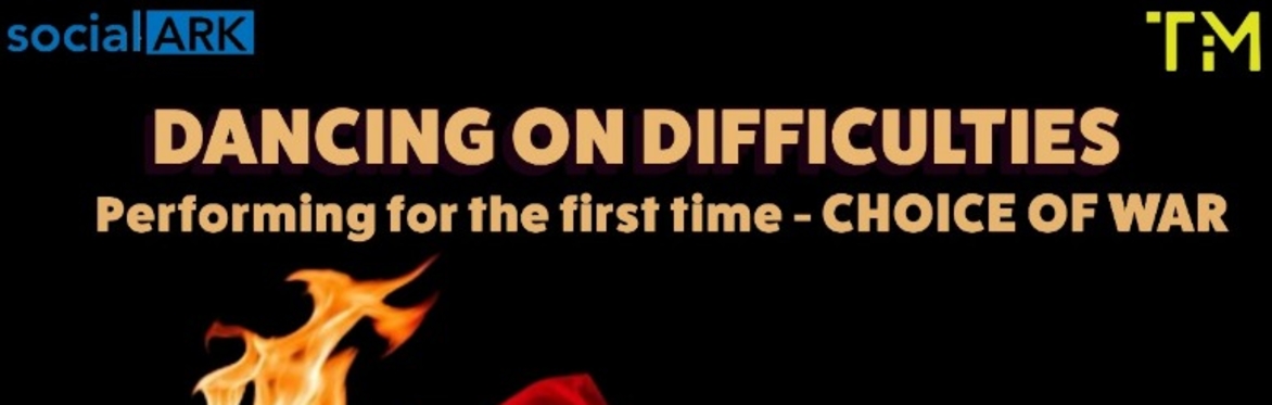 Dancing on Difficulties