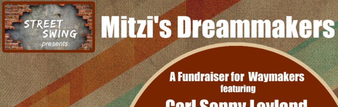 Mitzi's Dreammakers with Carl Sonny Leyland, Miss Mac, Big Sandy and Dave Stuckey
