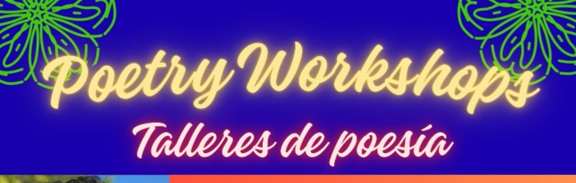 Poetry Workshops ~ Talleres de Poesía (San José, CA) June 2026